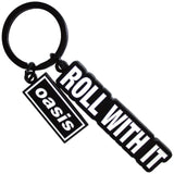 Oasis " Roll With It"  official collectable key ring